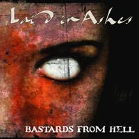 Laid In Ashes : Bastards from Hell
